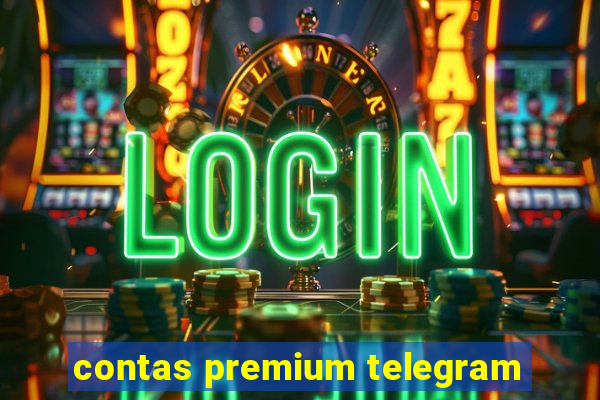 contas premium telegram